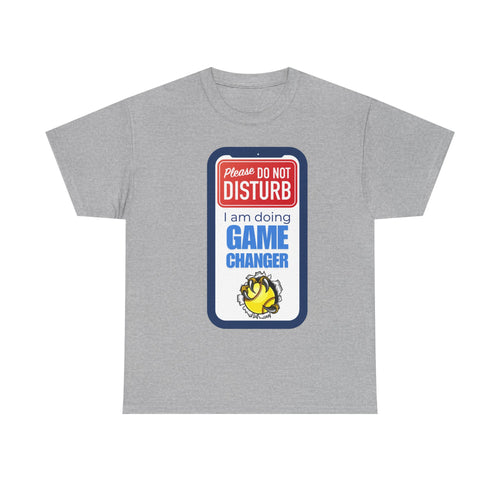 Do Not Disturb Unisex Tee, Perfect for Game Changer Lovers, Casual Wear, Gift for Gamers, Relaxation Shirt